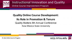 Instructional Innovation and Quality Online Course Improvement Program