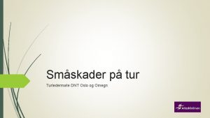 Smskader p tur Turledermte DNT Oslo og Omegn