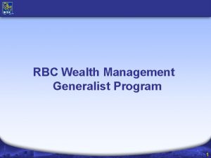 RBC Wealth Management Generalist Program 1 RBCs Business