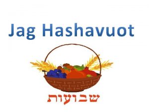 Los 4 nombres de Shavuot Jag Ha Shavuot