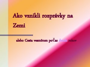 Ako vznikli rozprvky na Zemi alebo Cesta vesmrom