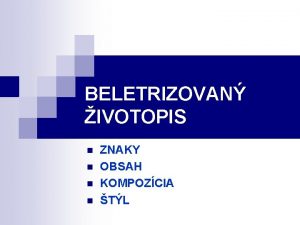 Beletrizovaný životopis kompozícia