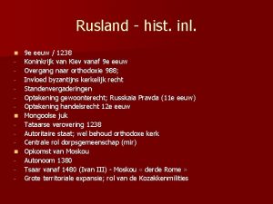 Rusland hist inl 9 e eeuw 1238 Koninkrijk