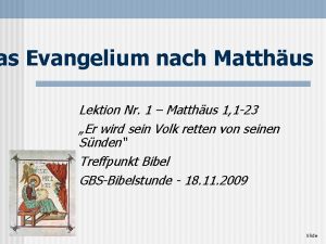 as Evangelium nach Matthus Lektion Nr 1 Matthus