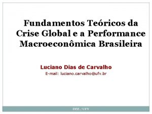 Fundamentos Tericos da Crise Global e a Performance