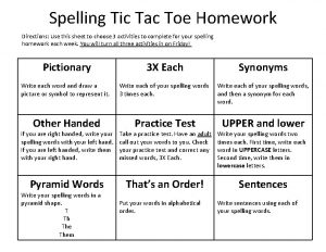Spelling Tic Tac Toe Homework Directions Use this
