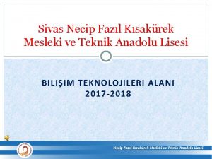 Sivas Necip Fazl Ksakrek Mesleki ve Teknik Anadolu
