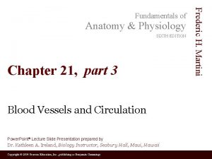 Anatomy Physiology SIXTH EDITION Chapter 21 part 3