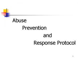 Abuse prevention and response protocol
