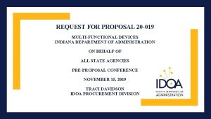 REQUEST FOR PROPOSAL 20 019 MULTIFUNCTIONAL DEVICES INDIANA