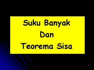 Suku Banyak Dan Teorema Sisa 1 Setelah menyaksikan