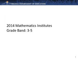 2014 Mathematics Institutes Grade Band 3 5 1