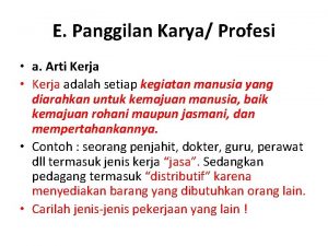 Panggilan karya atau profesi Panggilan karya atau profesi
