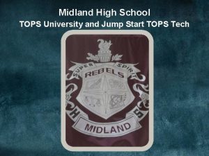 Midland High School TOPS University and Jump Start