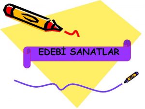 EDEB SANATLAR DAYALI SANATLAR MECAZ DEMECE MECAZI MRSEL