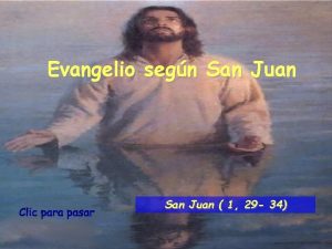 Evangelio segn San Juan 1 29 34 Lectura