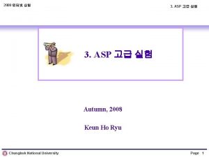 2008 3 ASP Autumn 2008 Keun Ho Ryu