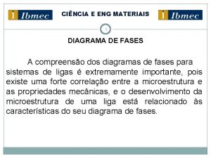 CINCIA E ENG MATERIAIS 1 DIAGRAMA DE FASES