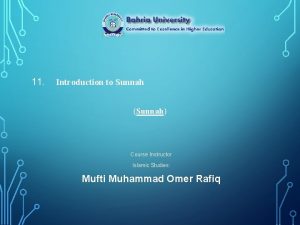 11 Introduction to Sunnah Sunnah Course Instructor Islamic