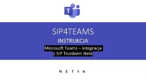 SIP 4 TEAMS INSTRUKCJA Microsoft Teams integracja z