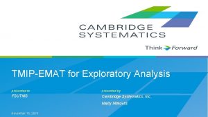 TMIPEMAT for Exploratory Analysis presented to presented by