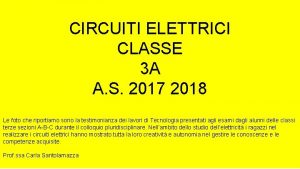 CIRCUITI ELETTRICI CLASSE 3 A A S 2017