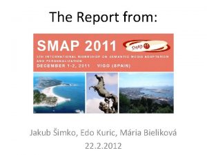 The Report from Jakub imko Edo Kuric Mria