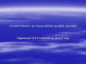 CHAMPIONNAT de France BORD de MER JEUNES Organis