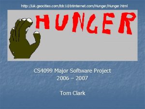 http uk geocities comtdc 1btinternet comHunger html CS