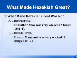 What Made Hezekiah Great I What Made Hezekiah