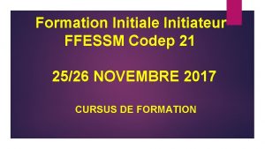 Formation Initiale Initiateur FFESSM Codep 21 2526 NOVEMBRE