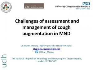 Challenges of assessment and management of cough augmentation