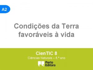 A 2 Condies da Terra favorveis vida Cien