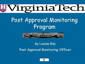 Post Approval Monitoring Program by Louisa Gay Post