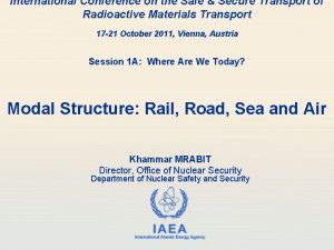 International Conference on the Safe Secure Transport of