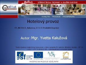 Hotelov provoz VYINOVACEKaluzova13 1 06 Produktivita prce Autor