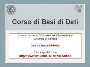 Corso di Basi di Dati Corso di Laurea