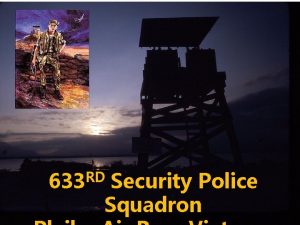 633 RD Security Police Squadron 633 rd Security