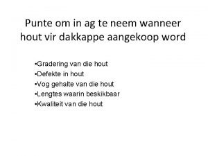 Punte om in ag te neem wanneer hout