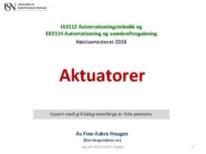 IA 3112 Automatiseringsteknikk og EK 3114 Automatisering og