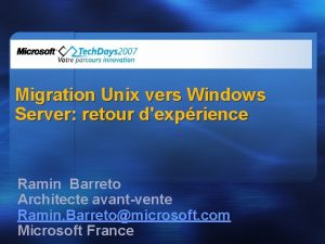Migration Unix vers Windows Server retour dexprience Ramin