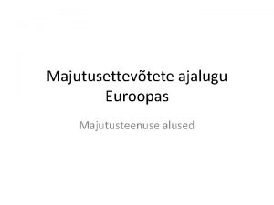 Majutusettevtete ajalugu Euroopas Majutusteenuse alused Euroopa hotellimajanduse areng