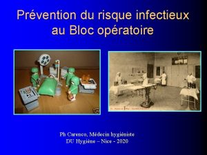 Prvention du risque infectieux au Bloc opratoire Ph