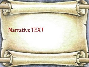 Narrative TEXT Lets learn about the narrative text