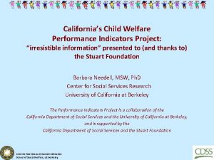Californias Child Welfare Performance Indicators Project irresistible information