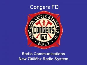 Congers FD Radio Communications New 700 Mhz Radio