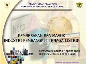 KEMENTERIAN KEUANGAN DIREKTORAT JENDERAL BEA DAN CUKAI PEMBEBASAN