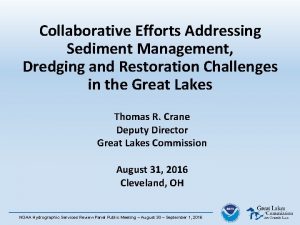 Collaborative Efforts Addressing Sediment Management Dredging and Restoration