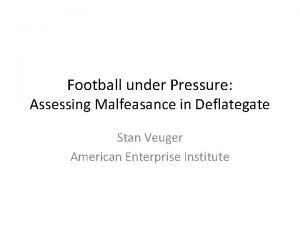 Football under Pressure Assessing Malfeasance in Deflategate Stan