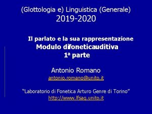 Glottologia e Linguistica Generale 2019 2020 Il parlato